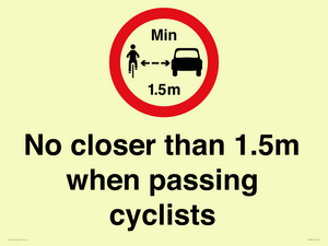No closer than 1.5m when passing cyclists